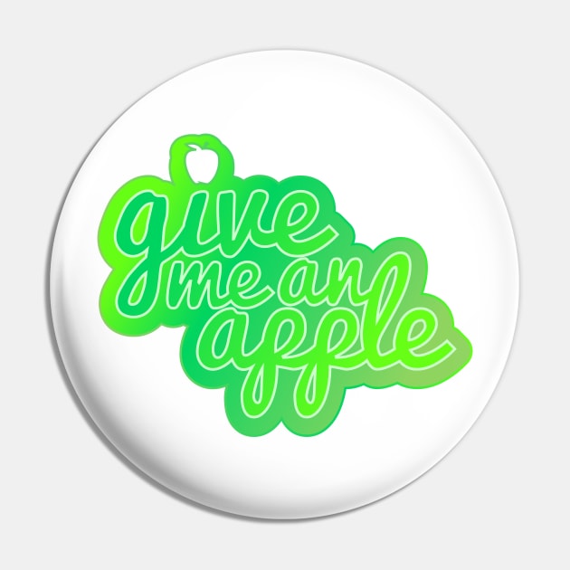 Give me an apple Pin by Jokertoons