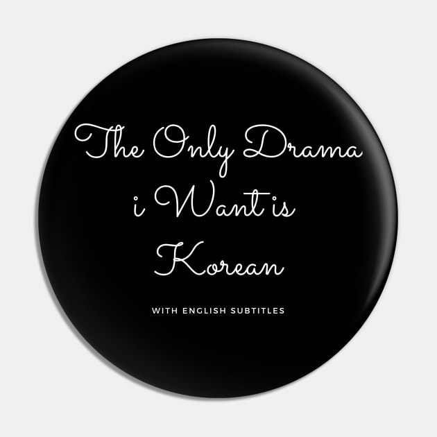 The Only Drama I Want Is Korean with English subtitles Pin by Holly ship