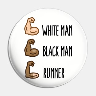 White man Black man Runner funny running biceps (dark design) Pin