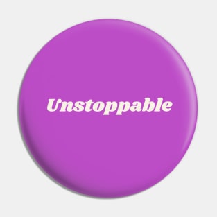 unstoppable Pin