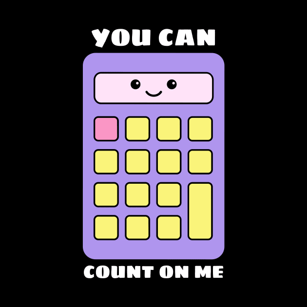 You Can Count On Me - Math Pun by Allthingspunny