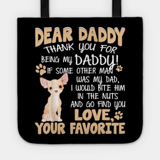 Dear Daddy Thank You For Being My Daddy Tote