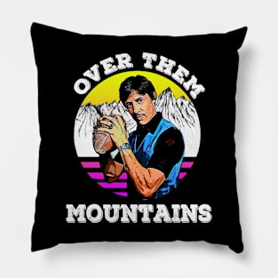 Throwback Triumph: Uncle Rico T-Shirt - Over Them Mountains Edition Pillow