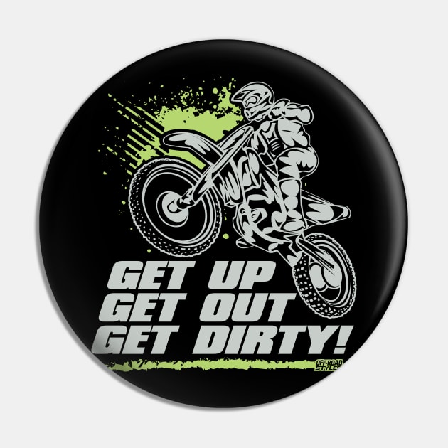 GET UP GET OUT GET DIRTY Pin by OffRoadStyles