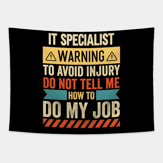 IT Specialist Warning Tapestry by Stay Weird