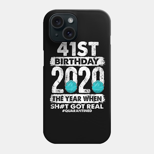 41st Birthday 2020 The Year Shit Got Real 41 years old Premium Phone Case by pyxisapricots