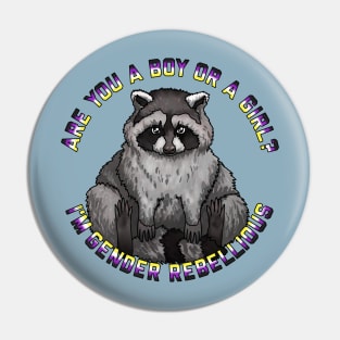 Gender Rebellious Enby Raccoon Pin