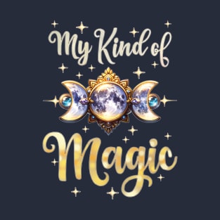 My Kind of Magic T-Shirt