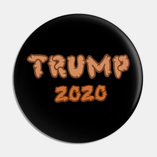 Turd Shaped Font Funny Trump 2020 Pin