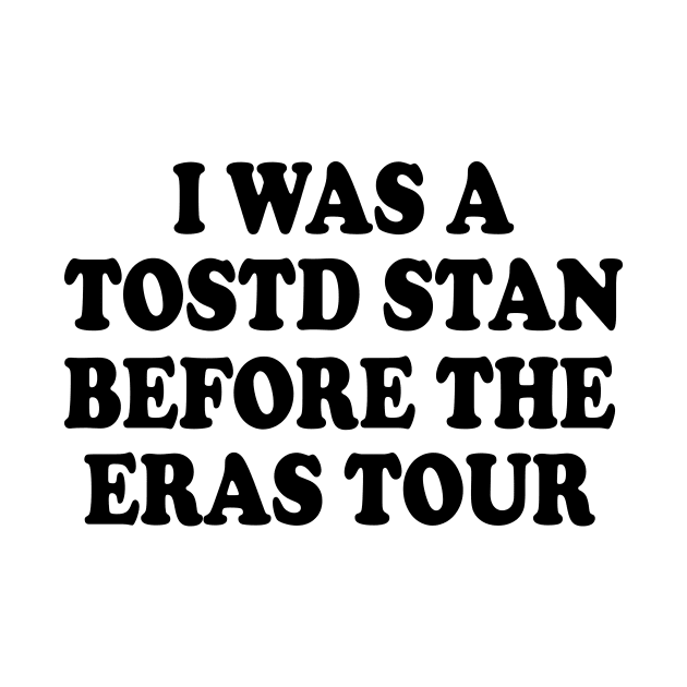 I was a tosotd stan before eras tour by EdStark