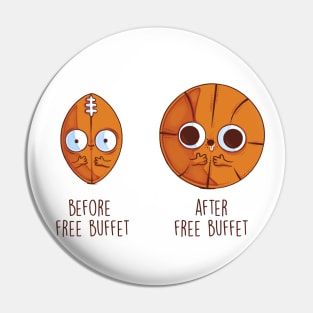 Before and After Free Buffet Pin