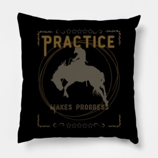 Practice makes Progress Pillow