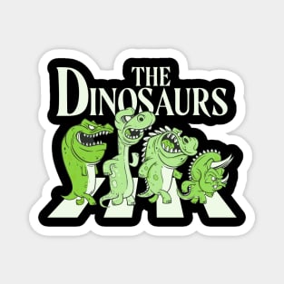 The Dinosaurs Funny Dino Design Magnet