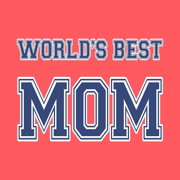 World's Best Mom Athletic by JerryWLambert