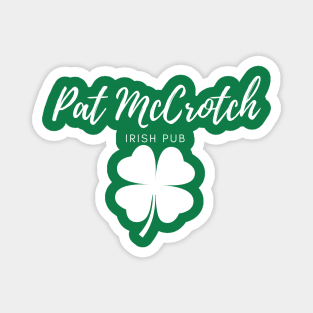 Pat McCrotch Irish Pub Funny St Patricks Day Magnet