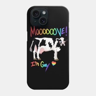 Move, I'm Gay Cow Phone Case