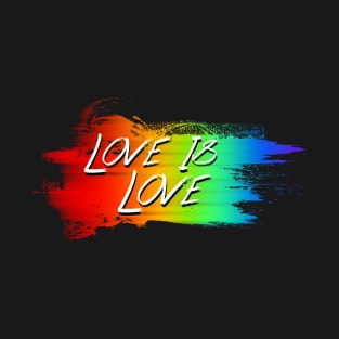 Love Is Love - Pride Month 2020 T-Shirt