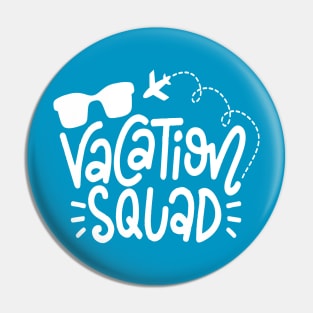 Vacation Squad Pin