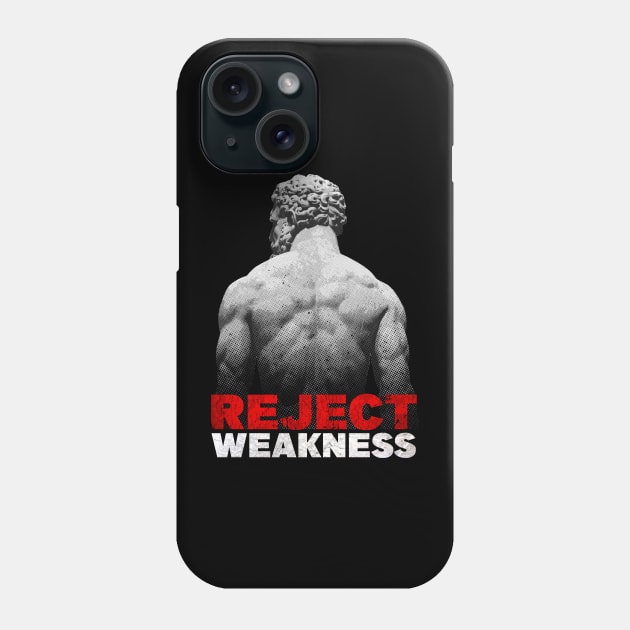 Back of Hercules - Reject Weakness Phone Case by Embrace Masculinity