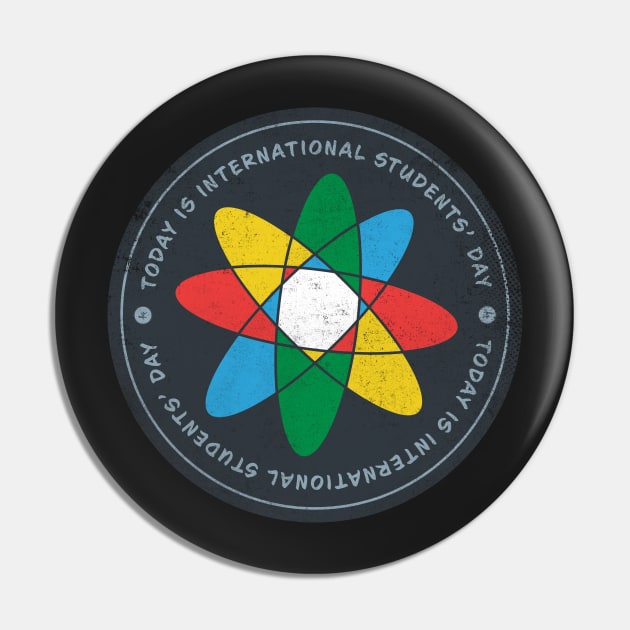 Today is International Students’ Day Badge Pin by lvrdesign