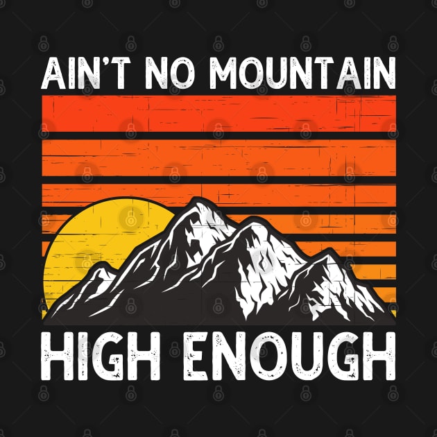 Ain't No Mountain High Enough by DragonTees