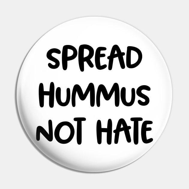 Spread Hummus, Not Hate! Vegan Awareness Gift Pin by Isabelledesign