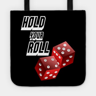 Hold Your Roll Casino Dice Tote