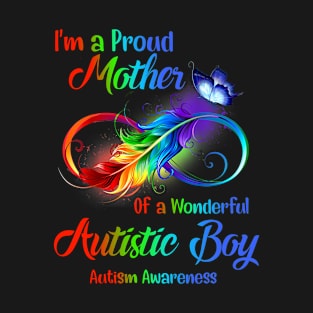 I’m A Proud Mother Of A Wonderful Autistic Boy T-Shirt