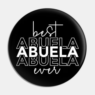 Best Abuela Ever Pin