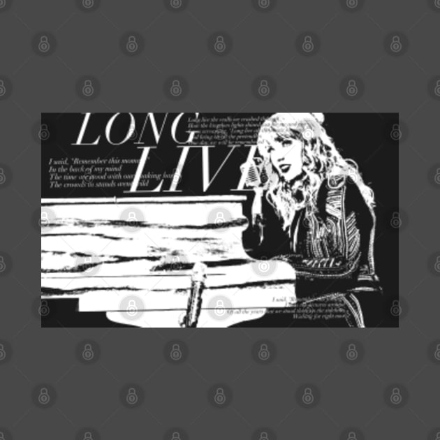 Long Live Lyrics Taylor Swift Long Live Lyrics Taylor Swift Inspired Fanmade Art - Taylor Swift - T