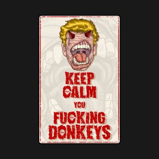 Devil Gordy, Keep Calm you F*****g Donkeys T-Shirt
