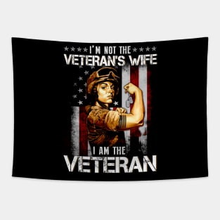 I Am Veteran Not Veterans Wife  American Flag  - Gift for Veterans Day 4th of July or Patriotic Memorial Day Tapestry