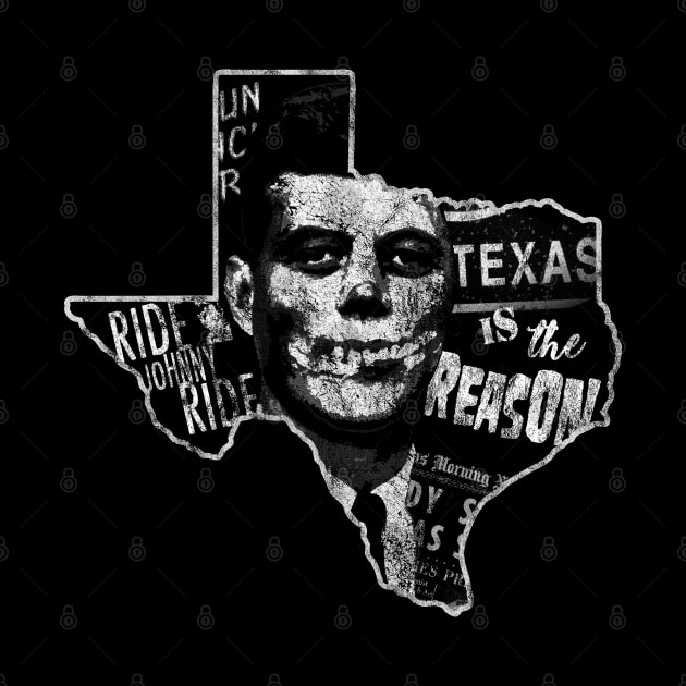 Texas Is The Reason by Gimmickbydesign