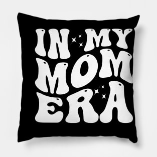In My Mom Era Pillow