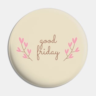 Good Friday Design Pin