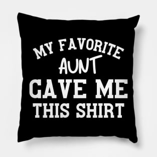 Funny Favorite Aunt Gift Idea Pillow