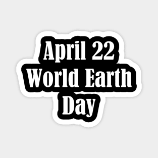 World Earth Day Magnet