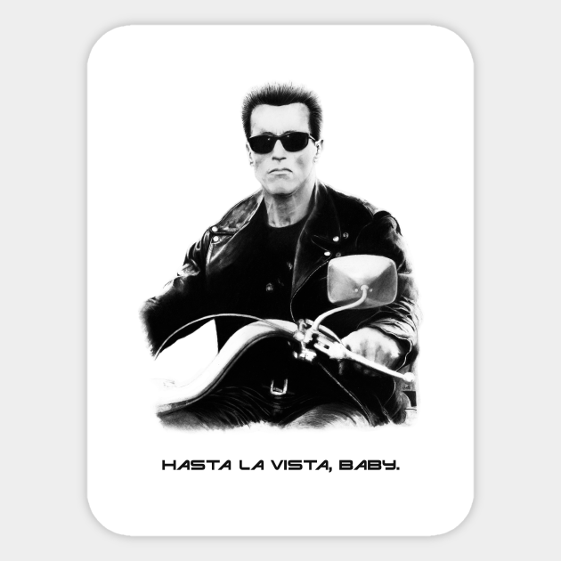 Hasta La Vista Baby Terminator Sticker Teepublic Hasta La Vista Baby Terminator Sticker Teepublic