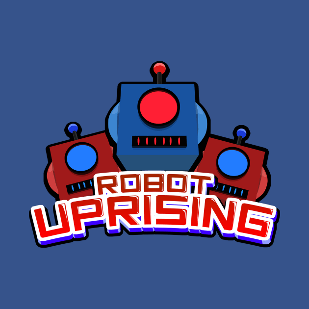 Robot Uprising by Acdramon