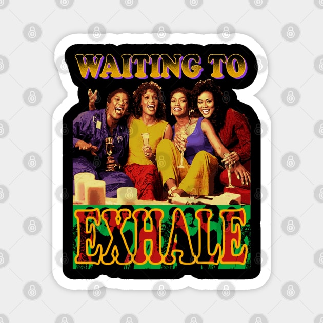 Vintage waiting to exhale Magnet by MManoban