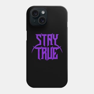 Stay True Metal Logo Phone Case