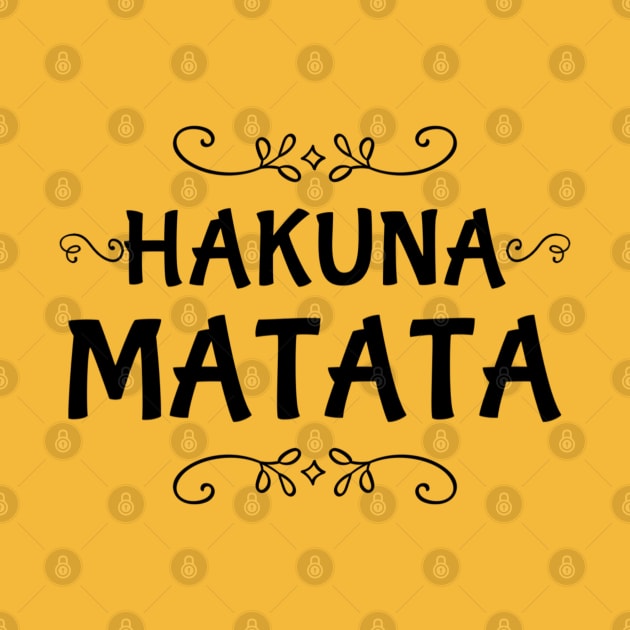 Hakuna Matata by Family Choices