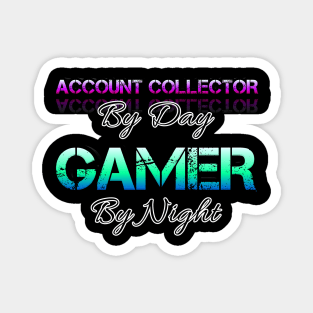 Account Collector - Gamer - Gaming Lover Gift - Graphic Typographic Text Saying Magnet