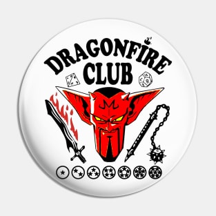 DRAGONFIRE CLUB Pin