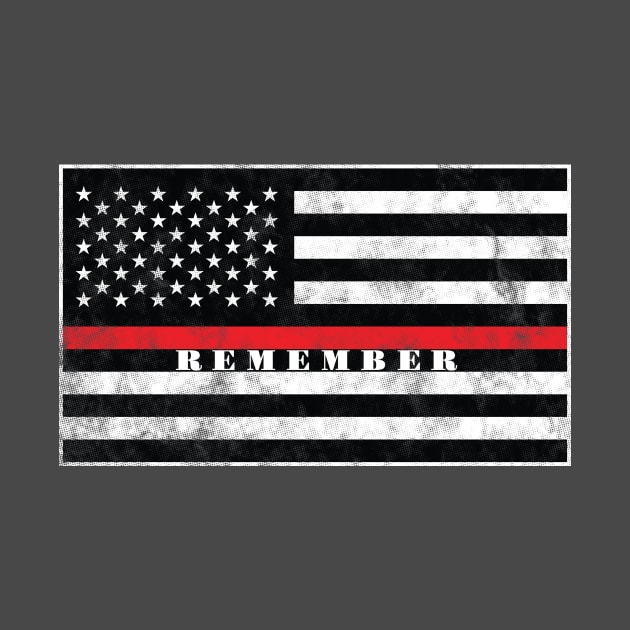 Remember Firefighter Red Line American Flag Design by 2CreativeNomads