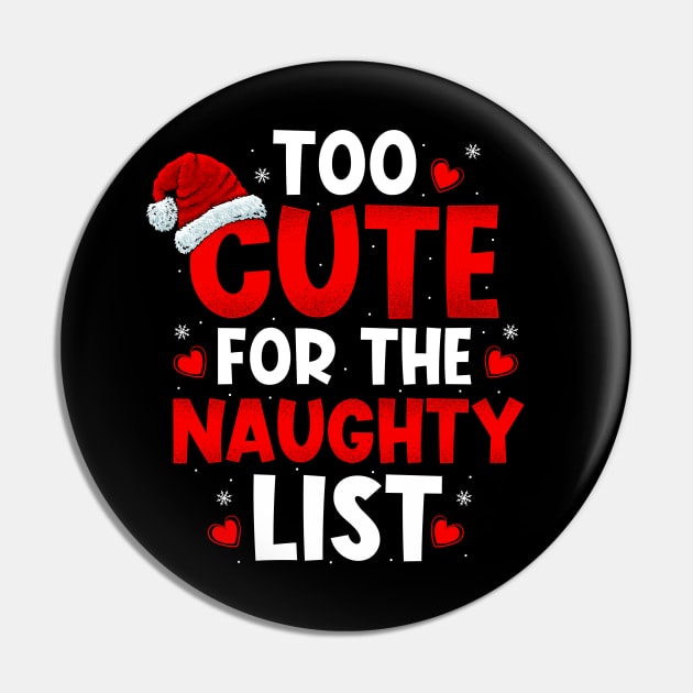 Too Cute For The Naughty List Pin by BDAZ