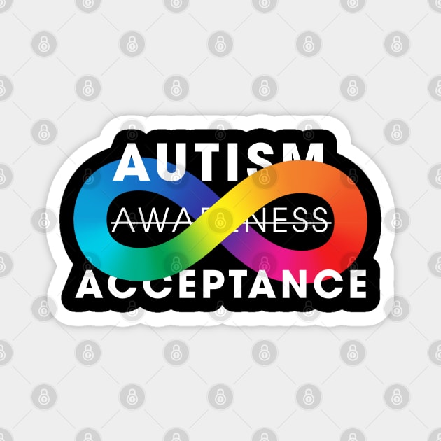 Autism Acceptance Awareness Is Not Enough Magnet by mia_me