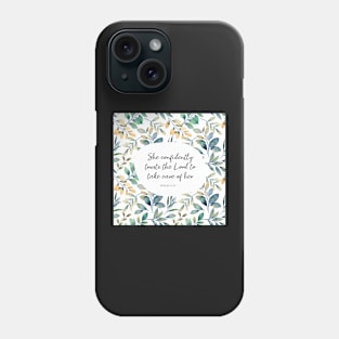 She confidently trusts the Lord to take care of her - Psalm 112:7 Phone Case