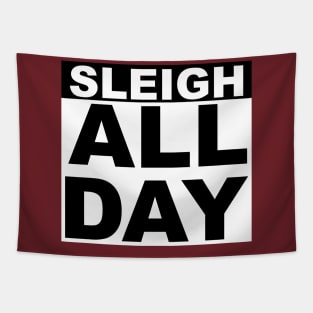 Sleigh All Day Tapestry