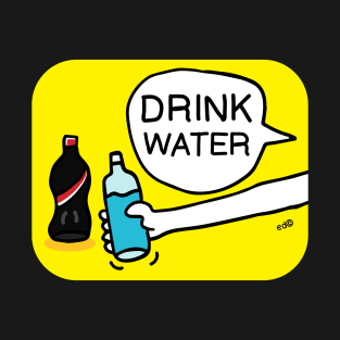 Drink Water T-Shirt